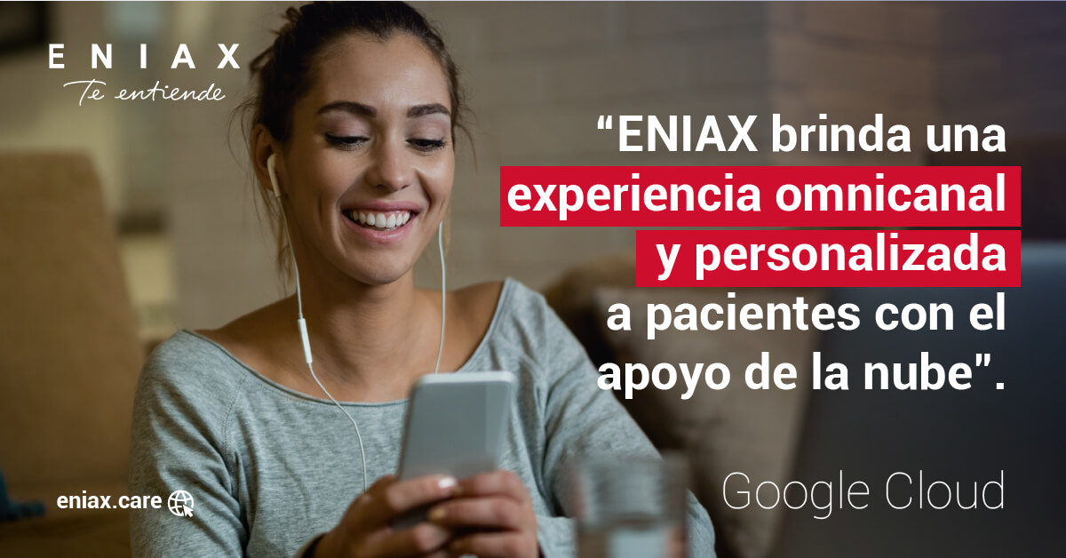 Google Cloud destacó a ENIAX como partner tecnológico por su experiencia omnicanal y personalizada con pacientes a través de soluciones en la nube